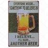 30x40cm - I Believe I'll Have Another Beer YC34-10426