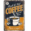 Fresh and hot coffee served here tin plate retro vintage style 20x30cm