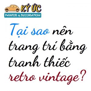 Về tranh thiếc retro vintage Ký Ức store