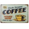 Tranh sắt 30x20cm - Fresh Brewed Coffee Served Here  YC23-6189