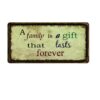 Biển số xe 30x15cm - A family is a gift that lasts forever YC-117