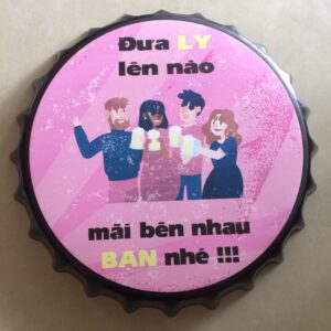 Nắp chai bia 35cm tiếng Việt - Mãi Bên Nhau Bạn Nhé  CNV-816