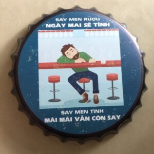 Nắp chai bia 35cm tiếng Việt - Say Men Tình  CNV-820
