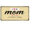Biển số 30x15cm - MOM, Happy Mother's Day YC-178
