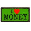 Tranh biển số retro 30x15cm - I Love Money YC-93