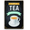 Tranh thiếc 30x40cm - A Cup Of Tea Solves Everything YC34-16869