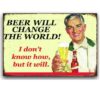 Tranh bia retro 20x30cm - Beer Will Change The World YC23-16285
