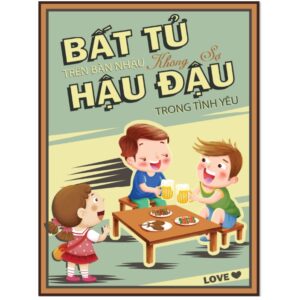 Tranh Bia tiếng Việt Vui 20x30cm - Hậu Đậu Trong Tình Yêu - CB23-835