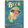 30x40cm - Beer, It's Not Just For Breakfast Anymore YC34-10065