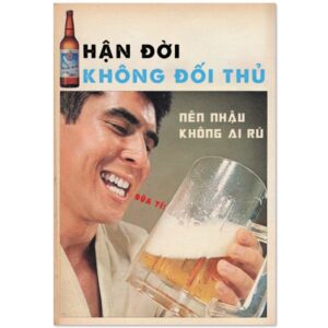 Tranh Bia tiếng Việt Vui 20x30cm - Hận Đời Không Đối Thủ...  CB23-855