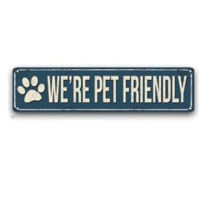 40x10cm We're Pet Friendly  CT-115